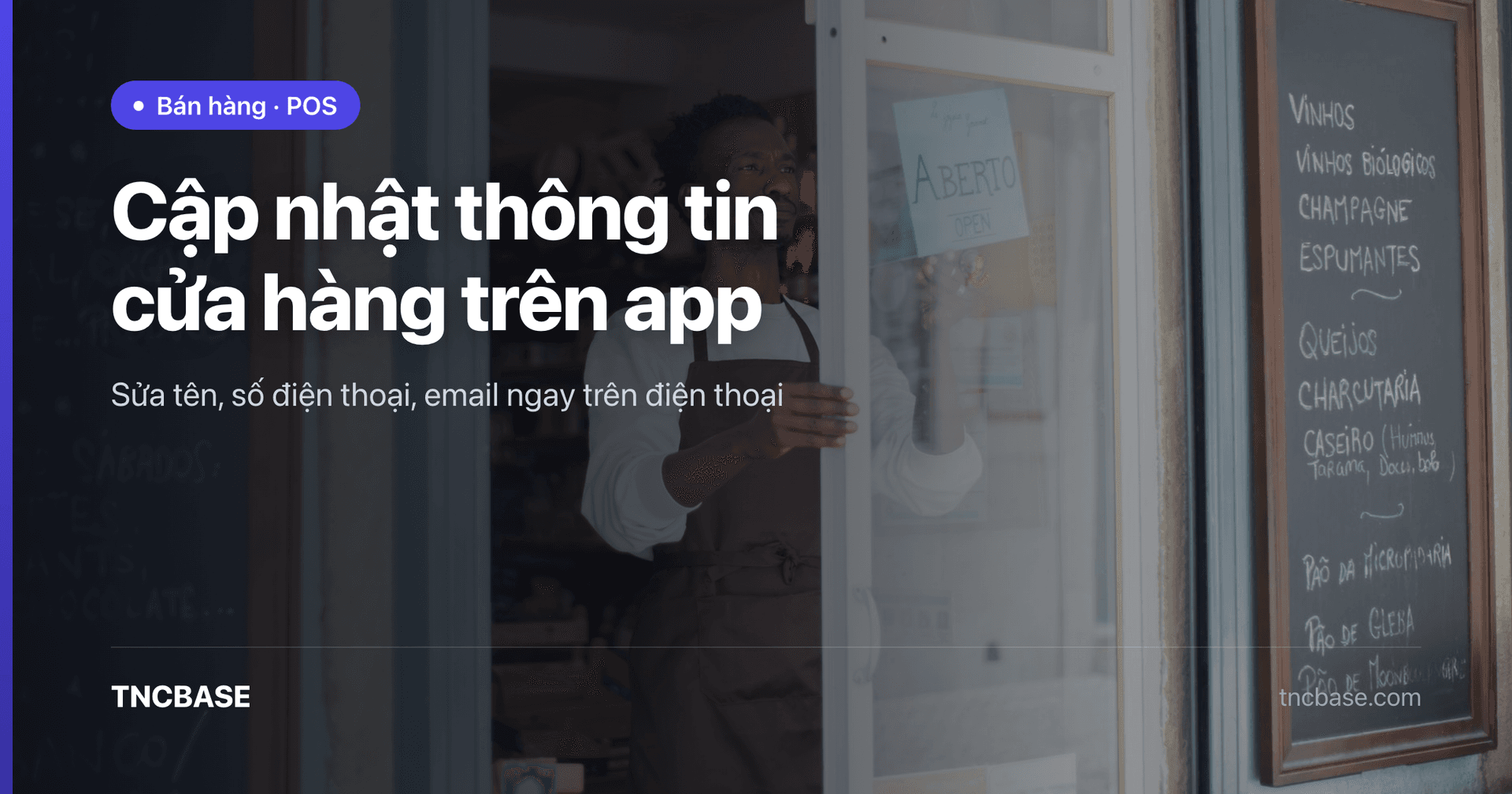 Ảnh bìa bài viết cập nhật thông tin cửa hàng trên app TNCBASE