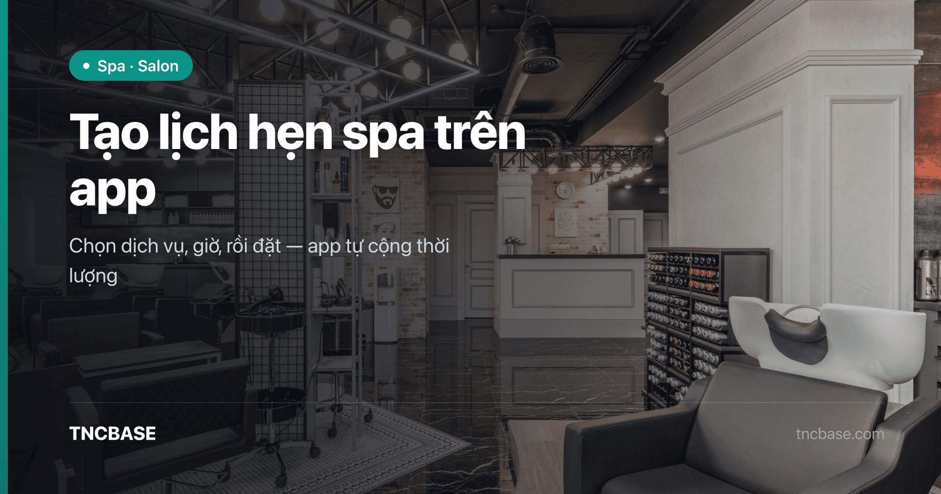 Ảnh bìa bài viết cách tạo một lịch hẹn spa trên app TNCBASE