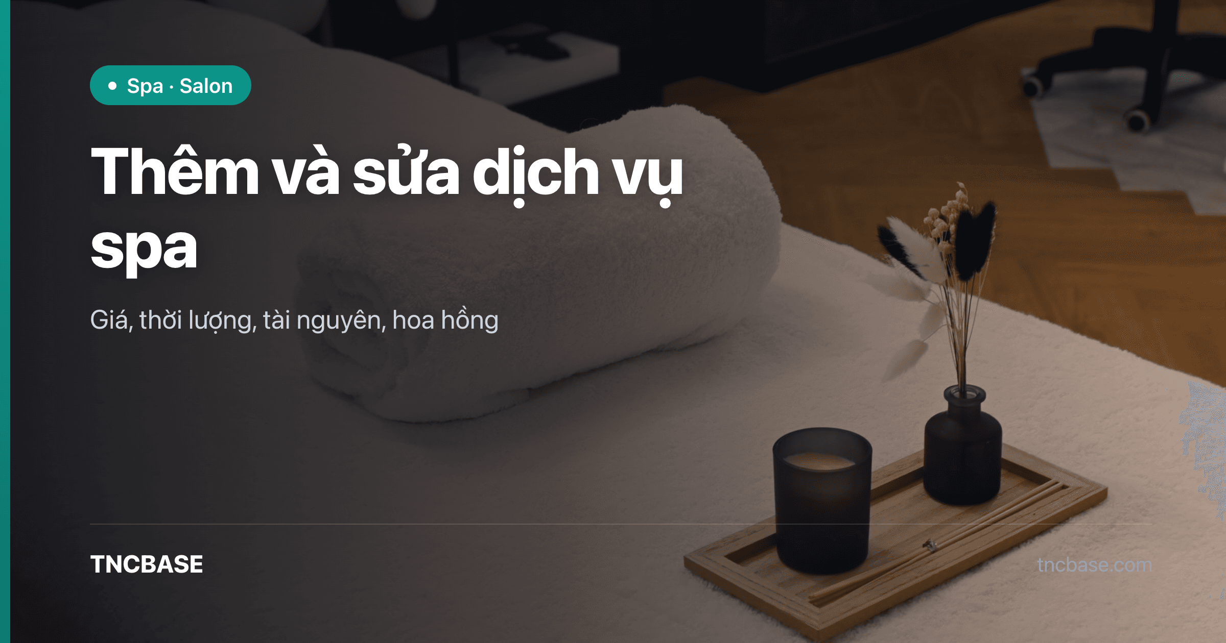 Ảnh bìa bài thêm và sửa dịch vụ spa trên app TNCBASE
