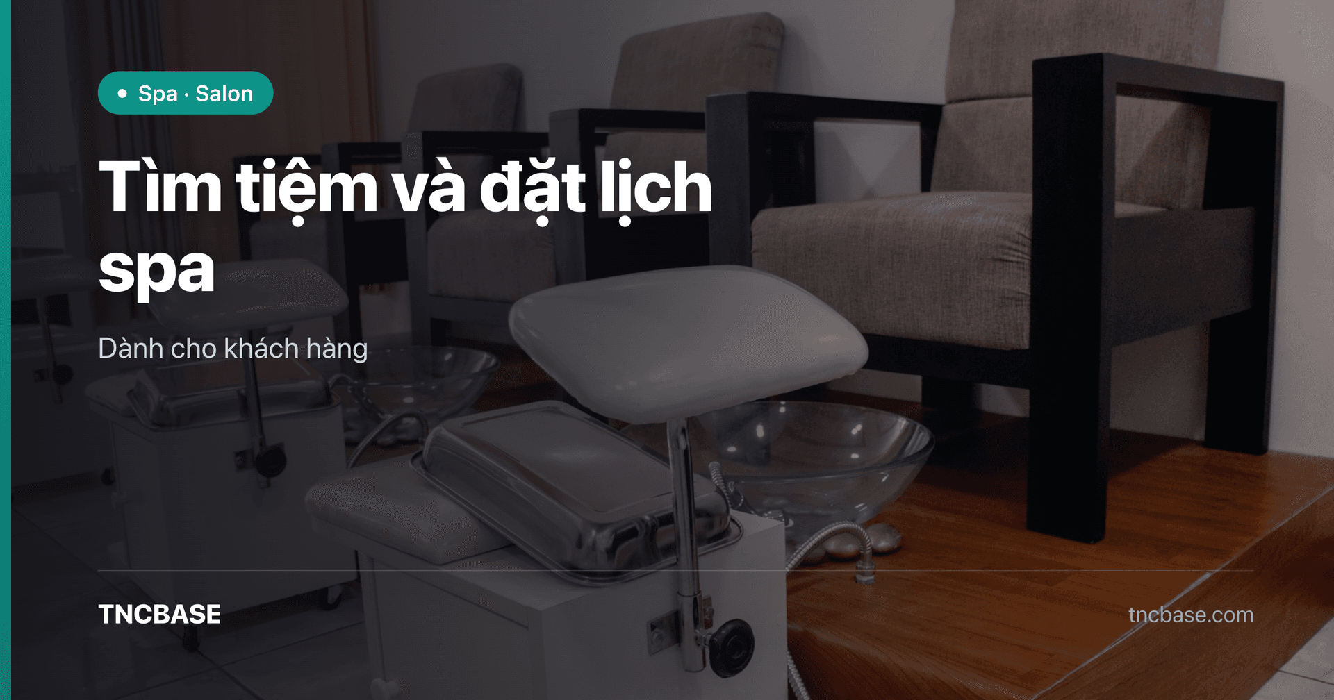 Ảnh bìa bài tìm tiệm và đặt lịch spa trên app TNCBASE cho khách hàng