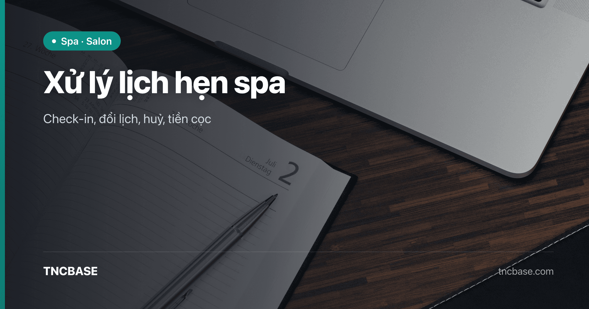 Ảnh bìa bài xử lý lịch hẹn spa trên app TNCBASE