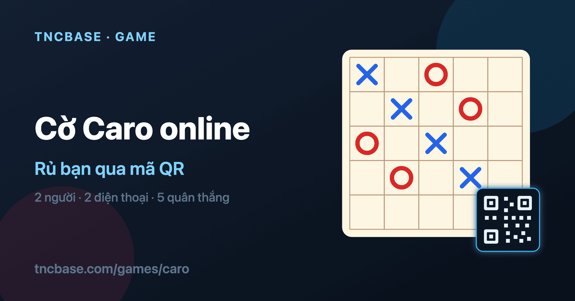Rủ bạn chơi cờ caro online chỉ bằng 1 mã QR