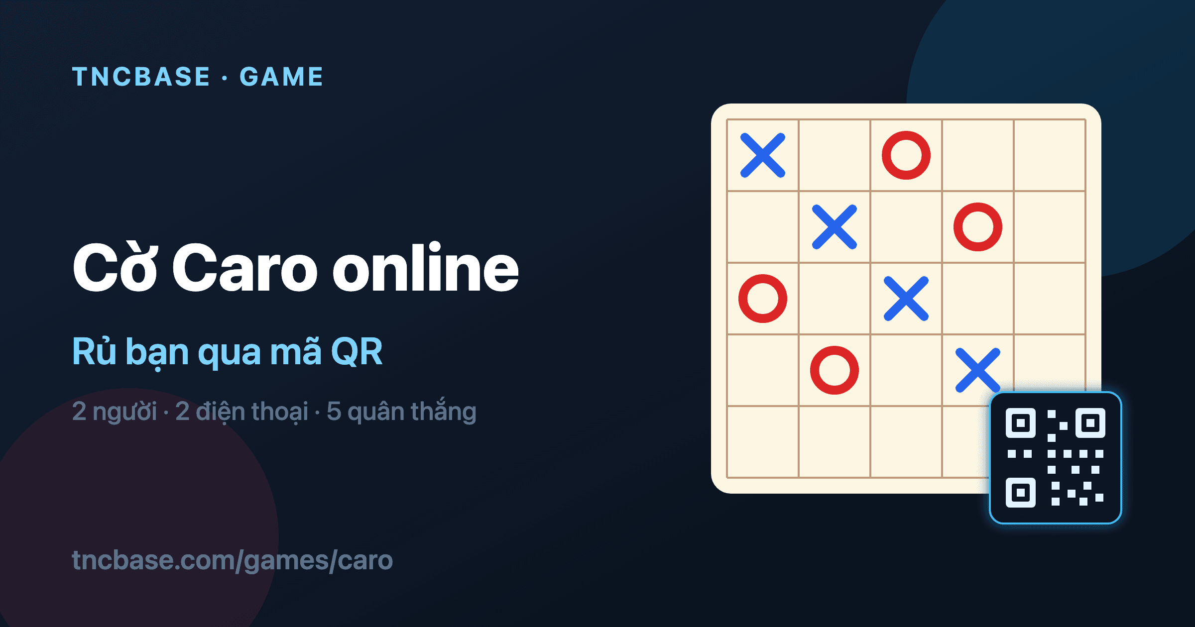 Rủ bạn chơi cờ caro online chỉ bằng 1 mã QR