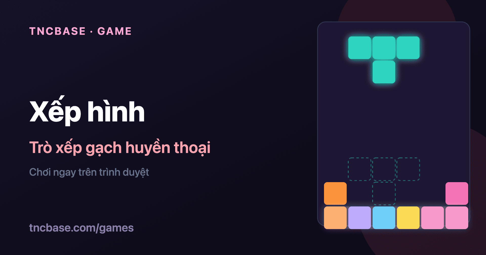 Chơi xếp hình online — trò xếp gạch huyền thoại ngay trên trình duyệt