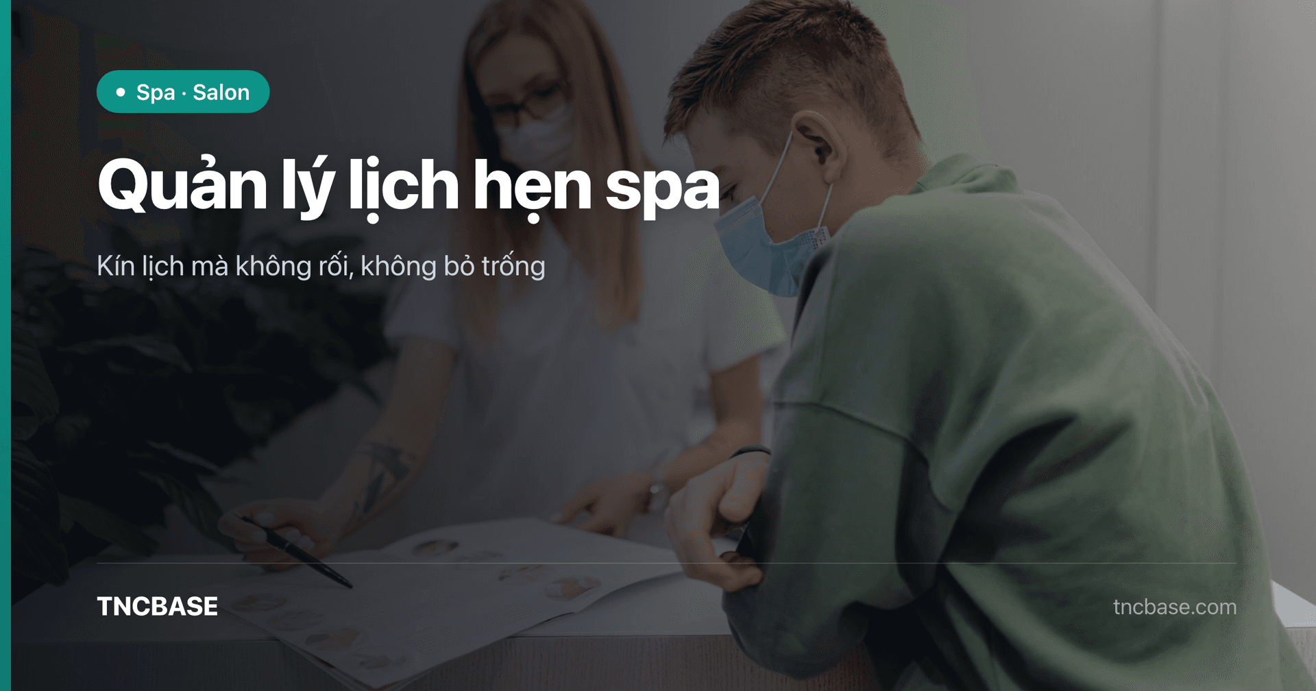 Ảnh bìa bài viết quản lý lịch hẹn spa, sổ lịch theo ngày và kỹ thuật viên