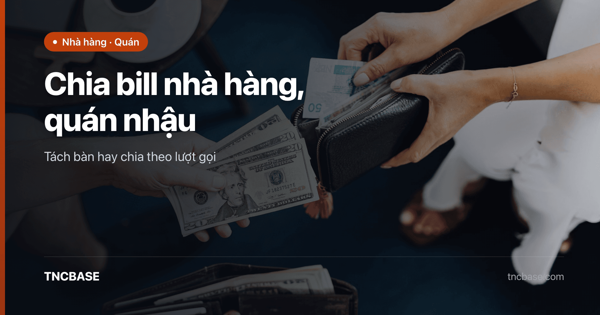 Ảnh bìa bài chia bill nhà hàng quán nhậu — TNCBASE