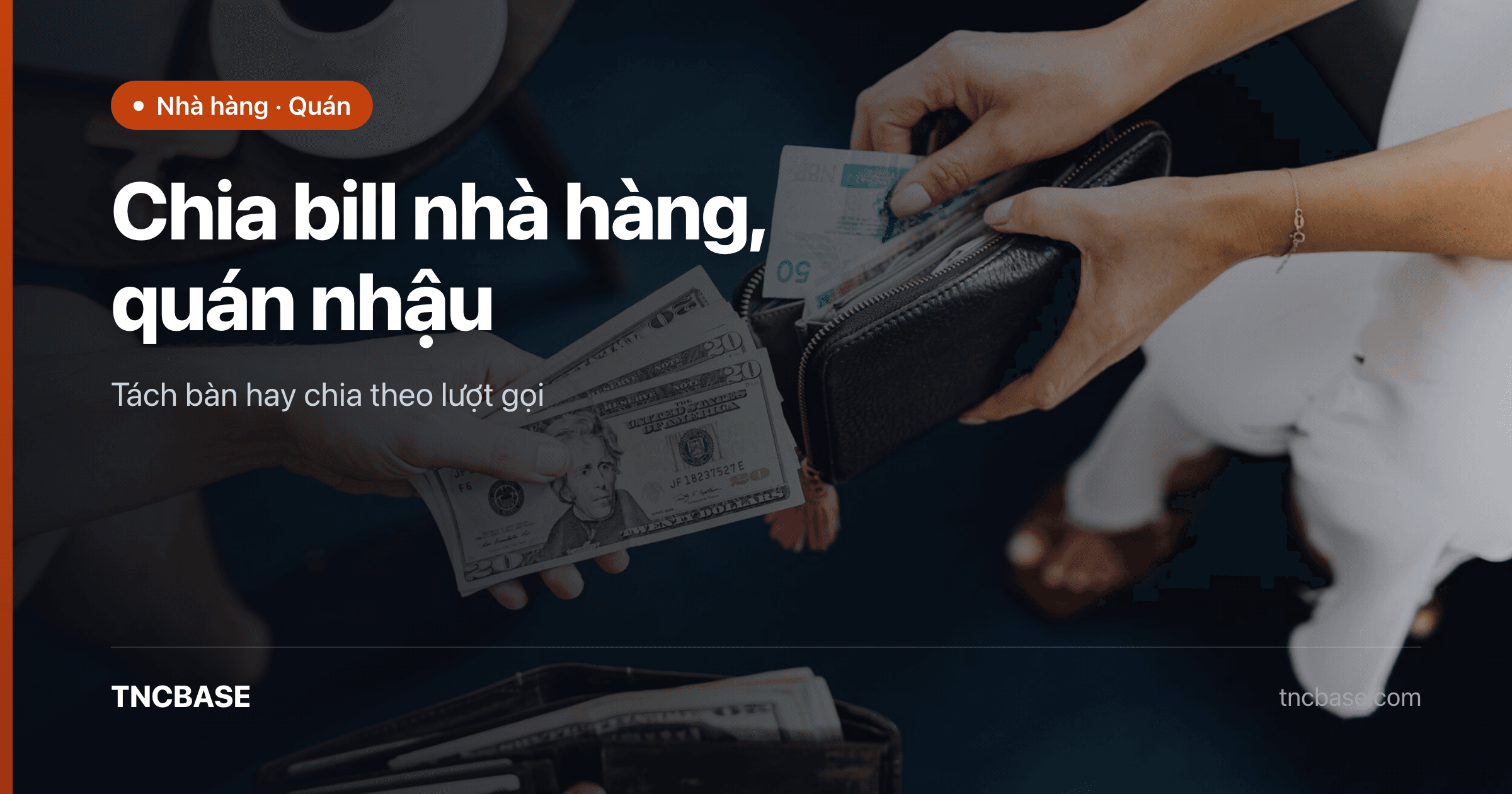 Ảnh bìa bài chia bill nhà hàng quán nhậu — TNCBASE