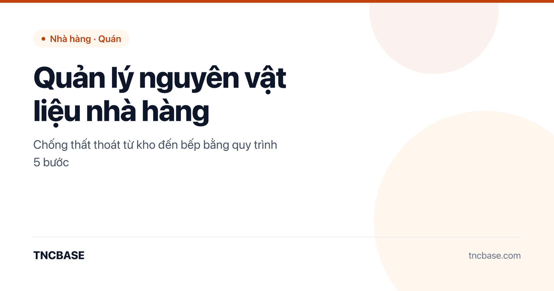 Ảnh bìa bài viết quản lý nguyên vật liệu nhà hàng, chống thất thoát bếp