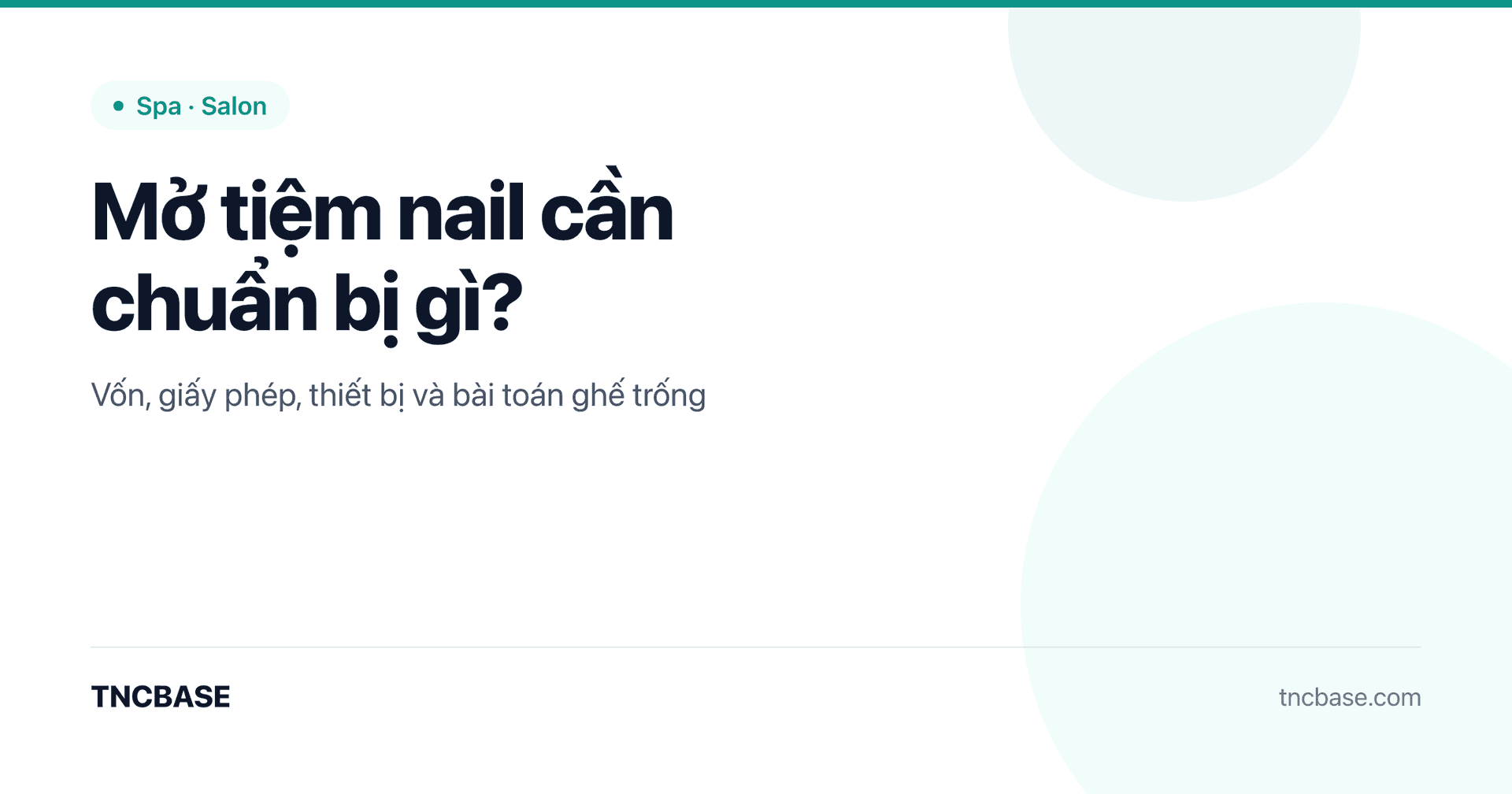 Ảnh bìa bài viết mở tiệm nail cần chuẩn bị gì về vốn, giấy phép và thiết bị