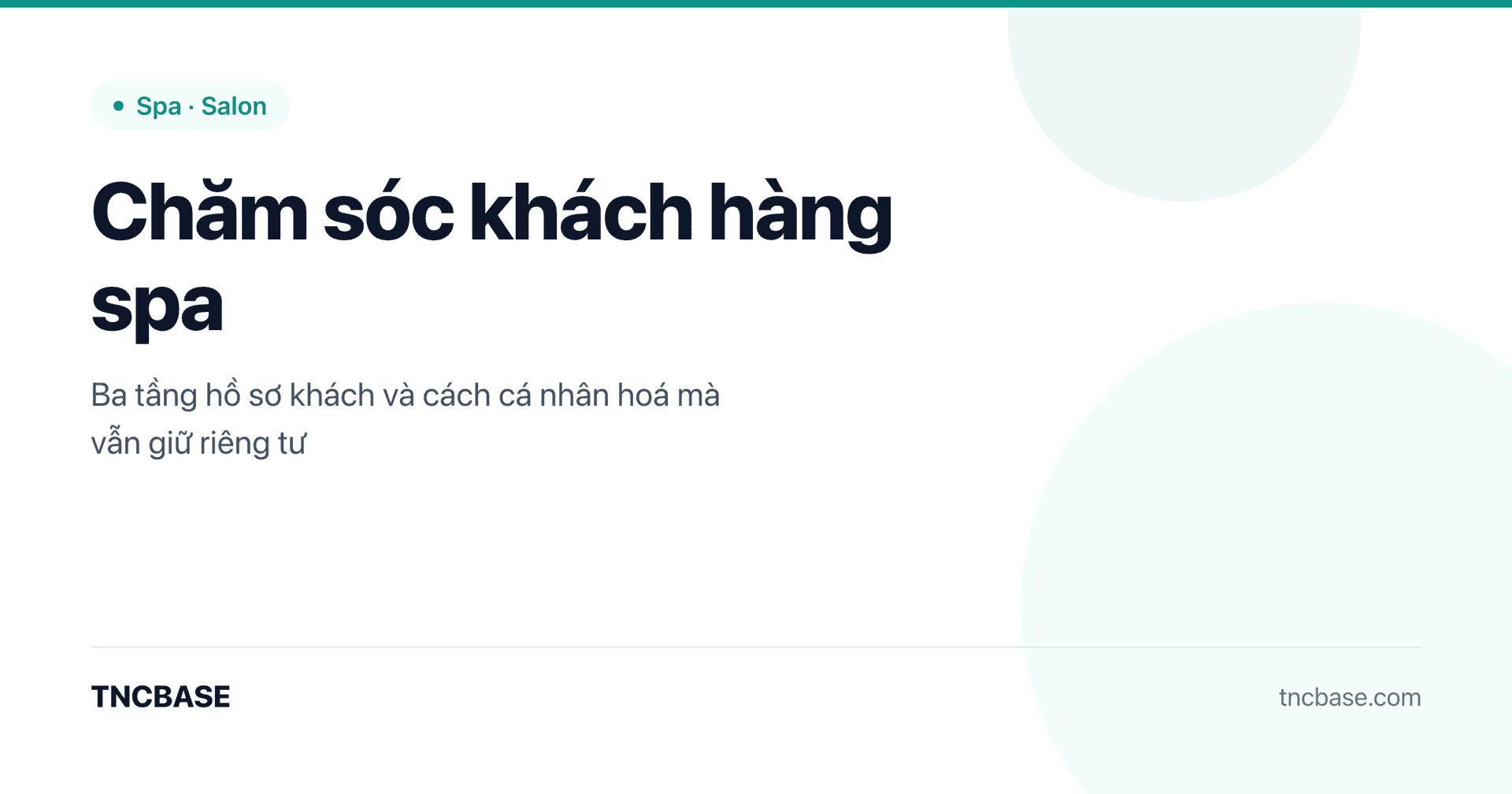 Ảnh bìa bài viết chăm sóc khách hàng spa bằng hồ sơ khách và cá nhân hoá dịch vụ