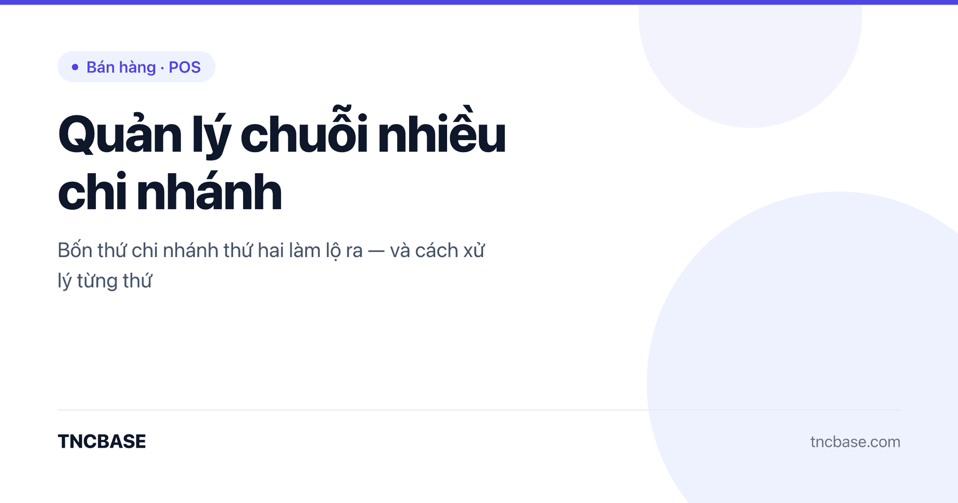Ảnh bìa bài viết cách quản lý chuỗi nhiều chi nhánh trên một hệ thống